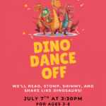 Event flyer for preschool summer event dino dance off. Event details below.