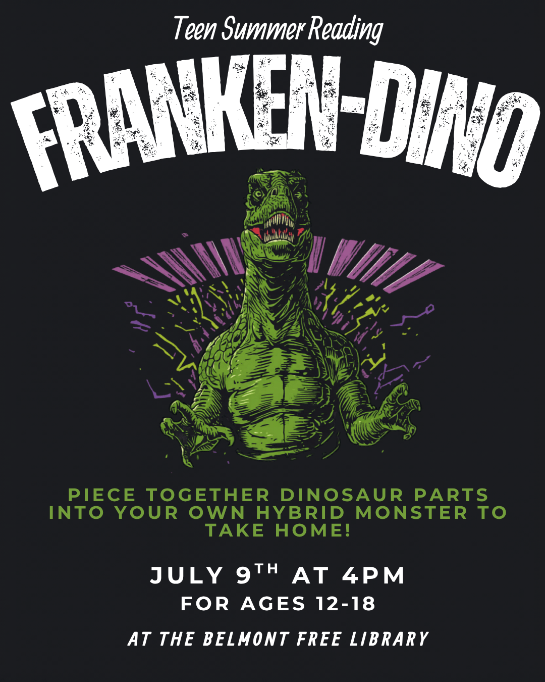 Teen Summer Reading Franken-Dino event flyer. Details are listed in the text below.