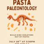 Event flyer for preschool summer event pasta paleontology. Event details below