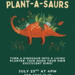 Teen Summer Reading Plant-a-saurs event flyer. Details are listed in the text below.