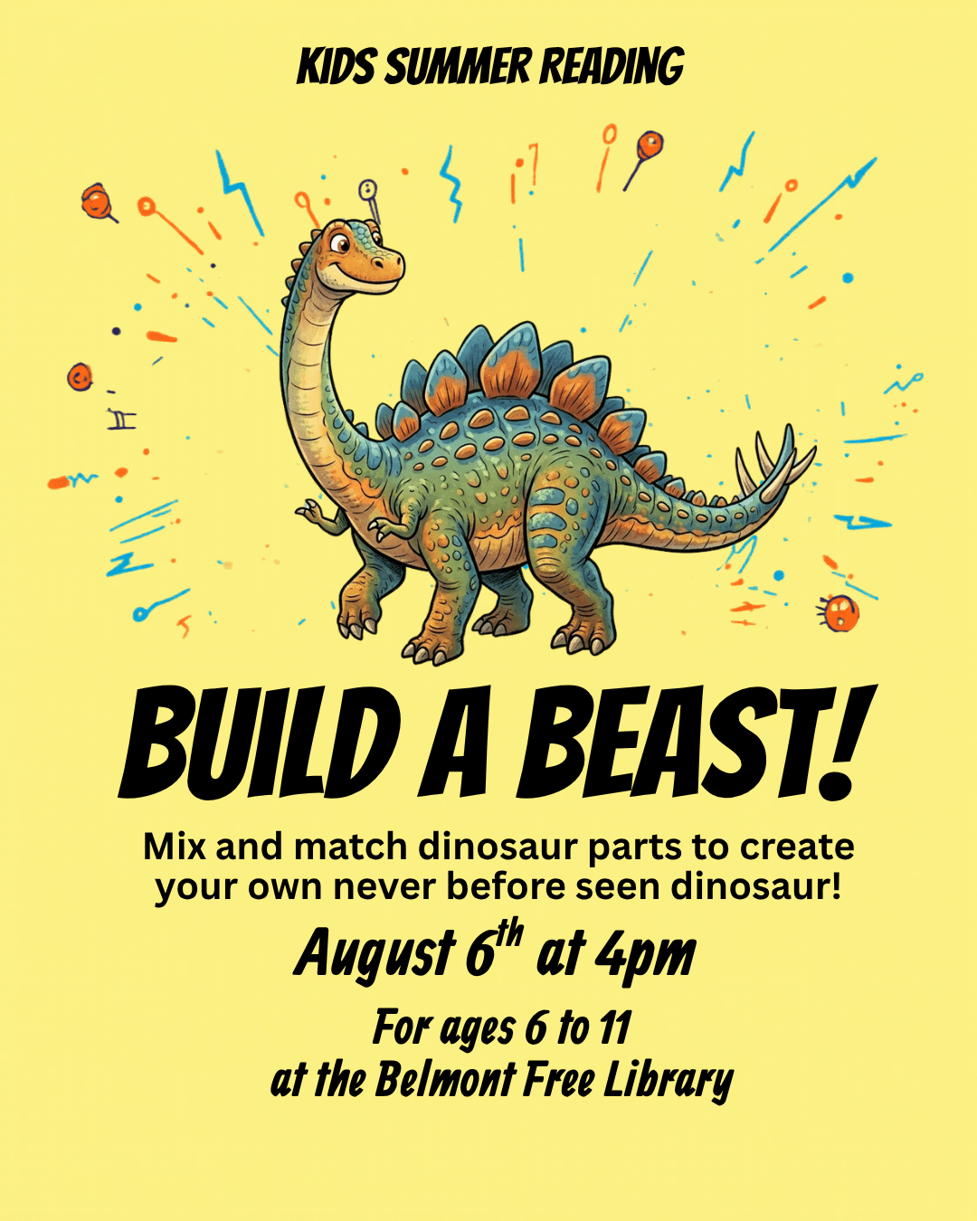 Event flyer for Belmont Free Library's Kids Summer Reading program titled 'BUILD A BEAST!' on August 6th at 4:00 PM. Cartoon illustration features a friendly, mash-up dinosaur combining a long brontosaurus neck and a stegosaurus spiked back against a solid pale yellow background.